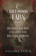 Legends of Havenwood Falls Volume Four - Paperback