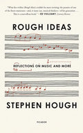 Rough Ideas: Reflections on Music and More - Paperback