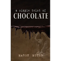 A Simple Twist of Chocolate - Paperback