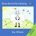 Betsy Butterfly's Missing Colour - Paperback
