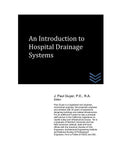 An Introduction to Hospital Drainage Systems - Paperback