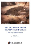 Telerobotic Mars Expedition Design: New Ways to Explore Mars - Paperback