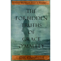 The Forbidden Truths of Grace O'Malley: Dark Lady of the Irish Seas - Paperback