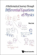 A Mathematical Journey Through Differential Equations of Physics - Paperback