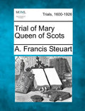 Trial of Mary Queen of Scots - Paperback