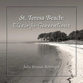St. Teresa Beach: Elixir for Generations - Paperback