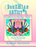 Bohemian Artist's Cookbook and Lifestyle Guide: An Art Filled, Humorous, Seven Day Inspirational Guide For Aspiring Bohemian Artists With Recipes - Paperback