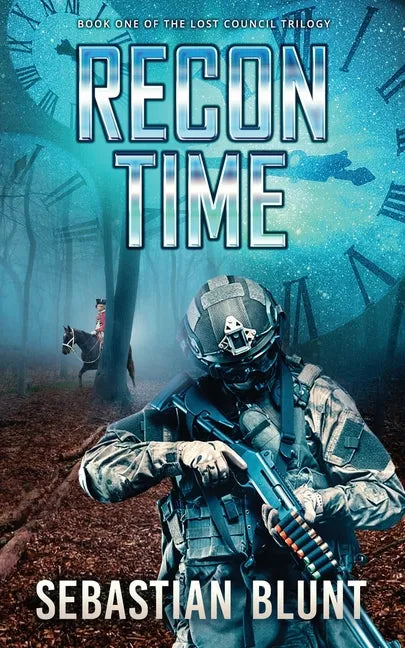 Recon Time: Book One of The Lost Council Trilogy - Paperback