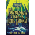 The Forbidden Visions of Lucius Galloway: An Arkham Horror Novel - Paperback
