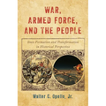 War, Armed Force, and the People: State Formation and Transformation in Historical Perspective - Paperback