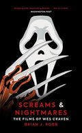 Screams & Nightmares: The Films of Wes Craven - Hardcover