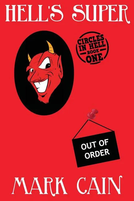 Hell's Super: Circles In Hell, Book One - Paperback