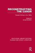 Reconstructing the Canon: Russian Writing in the 1980s - Paperback