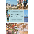 Sustainable Materialism: Environmental Movements and the Politics of Everyday Life - Paperback