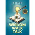 Wisdom Walk Talk - Hardcover