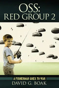 OSS Red Group 2: A Fisherman Goes to War - Paperback