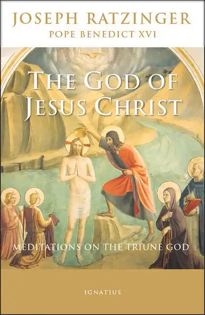 The God of Jesus Christ: Meditations on the Triune God - Paperback