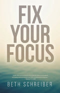 Fix Your Focus - Paperback