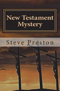 New Testament Mystery: Expanding the Unexplained - Paperback