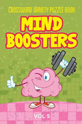 Crossword Variety Puzzle Book: Mind Boosters Vol 5 - Paperback