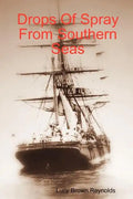 Drops Of Spray From Southern Seas - Paperback