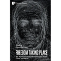 Freedom Taking Place: War, Women and Culture at the Intersection of Ukraine, Poland, and Belarus - Paperback