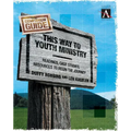 This Way to Youth Ministry - Companion Guide: Readings, Case Studies, Resources to Begin the Journey - Paperback