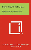 Beechcraft Bonanza: Model C35 Owner's Manual - Hardcover