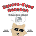 Square-Eyed Raccoon #2: Going Back Home! - Paperback