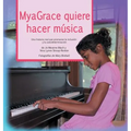 MyaGrace quiere hacer música - Hardcover