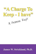 A Charge to Keep - I Have: A Promise Kept - Paperback