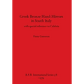 Greek Bronze Hand-Mirrors in South Italy: with special reference to Calabria - Paperback
