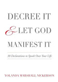 Decree It and Let God Manifest It - Paperback