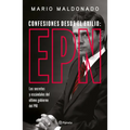 Confesiones Desde El Exilio: Enrique Peña Nieto / Confessions from Exile: Enrique Peña Nieto - Paperback
