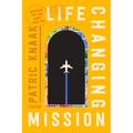 Life-Changing Mission: Devotions for Your Short-Term Trip - Paperback