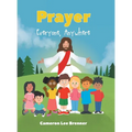Prayer: Everyone, Anywhere - Hardcover