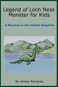 Legend of Loch Ness Monster for Kids: A Mystery in the United Kingdom - Paperback