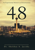 48: An Experiential Memoir on Homelessness - Hardcover