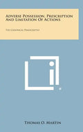 Adverse Possession, Prescription and Limitation of Actions: The Canonical Praescriptio - Hardcover