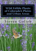 Wild Edible Plants of Colorado's Plains and Urban Areas - Paperback