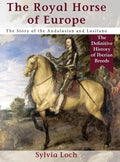 The Royal Horse of Europe (Allen breed series) - Hardcover