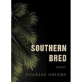 Southern Bred: Poems - Hardcover