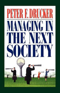 Managing in the Next Society - Paperback