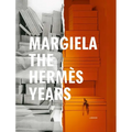 Margiela. the Hermes Years - Hardcover
