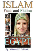 Islam Facts and Fiction And The Fight For Egypt - Paperback