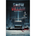 The Snow Villain: Death Penalty - Paperback