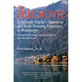 The Full Monte: A Fulbright Scholar's Humorous and Heart-Warming Experience in Montenegro - Paperback