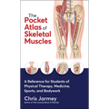 The Pocket Atlas of Skeletal Muscles: A Reference for Students of Physical Therapy, Medicine, Sports, and Bodywork - Paperback