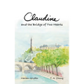 Claudine and the Bridge of Two Hearts - Paperback