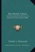 de Nova Villa: Or the House of Nevill, in Sunshine and Shade (1885) - Paperback